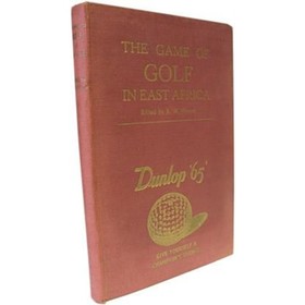 THE GAME OF GOLF IN EAST AFRICA