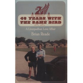 43 YEARS WITH THE SAME BIRD: A LIVERPUDLIAN LOVE AFFAIR
