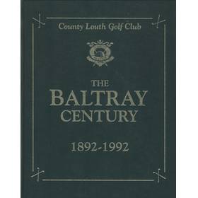 THE BALTRAY CENTURY 1892-1992