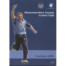 GLOUCESTERSHIRE COUNTY CRICKET CLUB  YEAR BOOK 2009