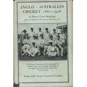 ANGLO-AUSTRALIAN CRICKET 1862-1926