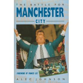 THE BATTLE FOR MANCHESTER CITY