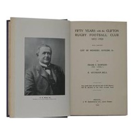 FIFTY YEARS WITH THE CLIFTON RUGBY FOOTBALL CLUB 1872-1922. WITH COMPLETE LIST OF MEMBERS, OFFICERS &C.