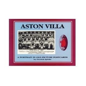ASTON VILLA: A PORTRAIT IN OLD PICTURE POSTCARDS