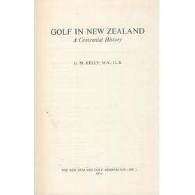GOLF IN NEW ZEALAND - A CENTENNIAL HISTORY