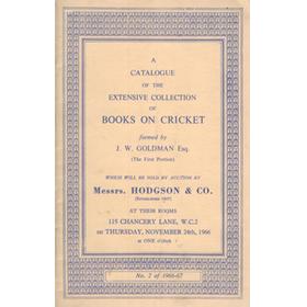 A CATALOGUE OF THE EXTENSIVE COLLECTION OF BOOKS ON CRICKET FORMED BY J.W. GOLDMAN ESQ ...