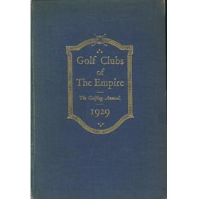 GOLF CLUBS OF THE EMPIRE: THE GOLFING ANNUAL 1929