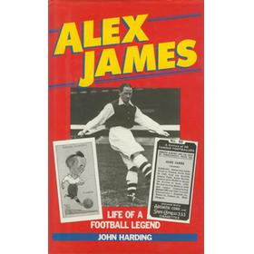 ALEX JAMES: LIFE OF A FOOTBALL LEGEND