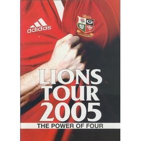 BRITISH LIONS 2005 TOUR TO NEW ZEALAND  - THE POWER OF FOUR