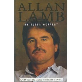 ALLAN LAMB: MY AUTOBIOGRAPHY