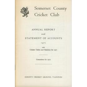 SOMERSET COUNTY CRICKET CLUB ANNUAL REPORT AND STATEMENT OF ACCOUNTS 1971
