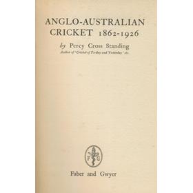 ANGLO-AUSTRALIAN CRICKET 1862-1926