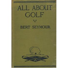 ALL ABOUT GOLF - HOW TO IMPROVE YOUR GAME
