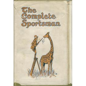 THE COMPLETE SPORTSMAN (COMPILED FROM THE OCCASIONAL PAPERS OF REGINALD DRAKE BIFFIN)