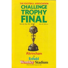 ALTRINCHAM V ENFIELD 1982 (F.A. CHALLENGE TROPHY FINAL) FOOTBALL PROGRAMME