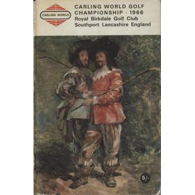 CARLING WORLD GOLF CHAMPIONSHIP 1966 (ROYAL BIRKDALE) SOUVENIR PROGRAMME - SIGNED BY MANY GOLFERS