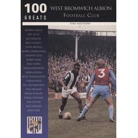 100 GREATS - WEST BROMWICH ALBION FOOTBALL CLUB