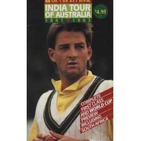 ABC CRICKET BOOK: INDIA TOUR OF AUSTRALIA 1991-1992