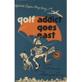 GOLF ADDICT GOES EAST