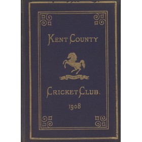 KENT COUNTY CRICKET CLUB 1908 [BLUE BOOK]