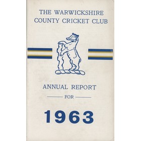 WARWICKSHIRE COUNTY CRICKET CLUB ANNUAL REPORT 1963