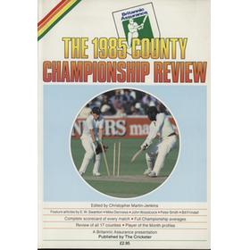 THE 1985 CRICKET COUNTY CHAMPIONSHIP REVIEW