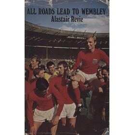 ALL ROADS LEAD TO WEMBLEY