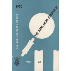 HAMPSHIRE COUNTY CRICKET CLUB ILLUSTRATED HANDBOOK 1970