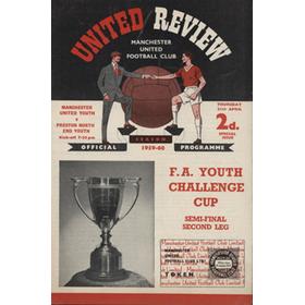 MANCHESTER UNITED V PRESTON NORTH END 1959-60 (FA YOUTH CUP SEMI-FINAL) FOOTBALL PROGRAMME