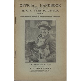 OFFICIAL HANDBOOK OF THE VISIT OF THE M.C.C. TEAM TO CEYLON 1927