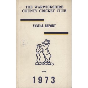 WARWICKSHIRE COUNTY CRICKET CLUB ANNUAL REPORT 1973