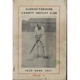 GLOUCESTERSHIRE COUNTY CRICKET  CLUB YEAR BOOK 1947