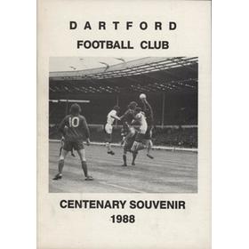 DARTFORD FOOTBALL CLUB CENTENARY SOUVENIR 1988
