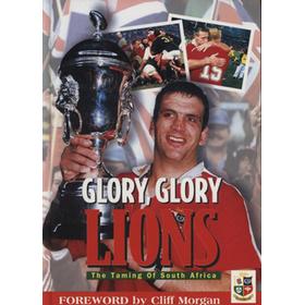 GLORY, GLORY LIONS - THE TAMING OF SOUTH AFRICA