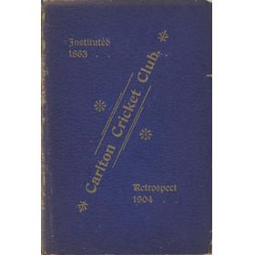 CARLTON CRICKET CLUB 1863-1904