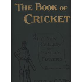 THE BOOK OF CRICKET: A GALLERY OF FAMOUS PLAYERS