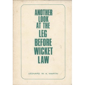 ANOTHER LOOK AT THE LEG BEFORE WICKET LAW